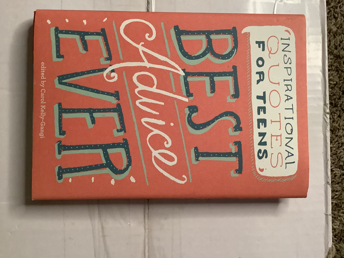 Best Advice Ever: Inspirational Quotes for Teens – Hardcover Gift Book image 2