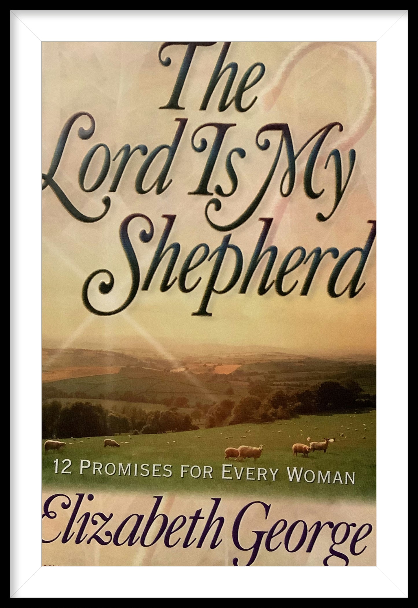 The Lord Is My Shepherd by Elizabeth George – Paperback image 2