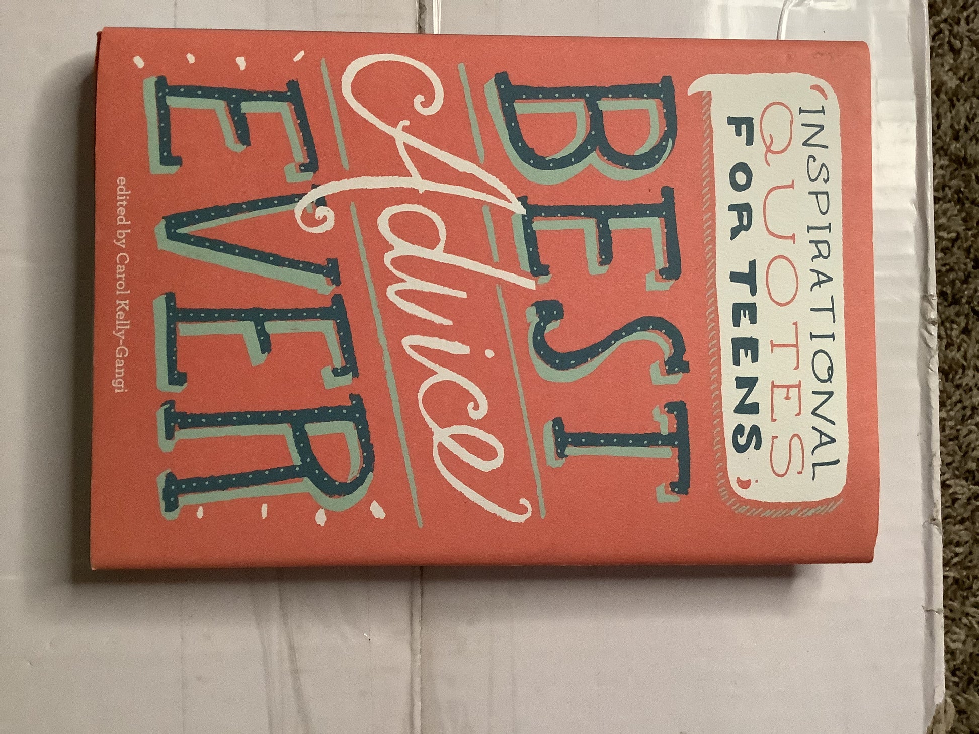 Best Advice Ever: Inspirational Quotes for Teens – Hardcover Gift Book image 2