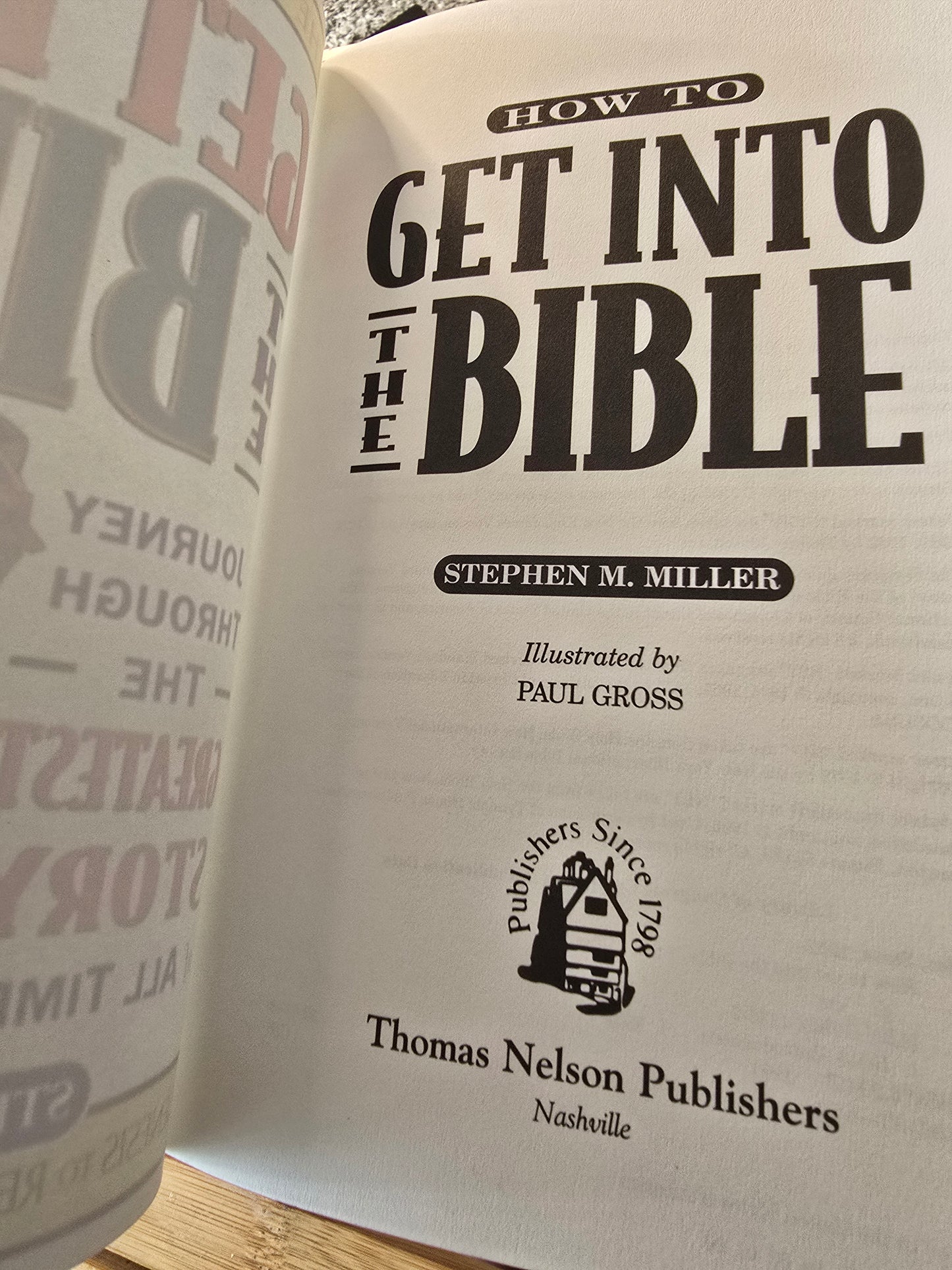 How to Get Into the Bible by Stephen M. Miller – Fully Illustrated Bible Study Handbook